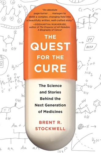 Бумажная книга «The Quest for the Cure: The Science and Stories Behind the Next Generation of Medicines», автор Брент Стоквелл - фото №1