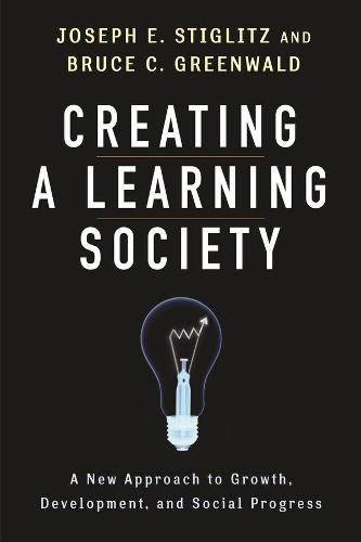 [object Object] «Creating a Learning Society: A New Approach to Growth, Development, and Social Progress», автор Брюс К. Грінвальд - фото №1