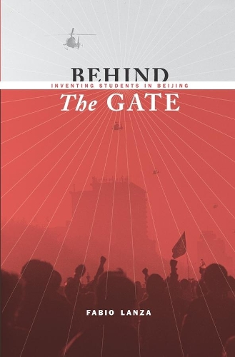 Паперова книга «Behind the Gate: Inventing Students in Beijing», автор Фабіо Ланца - фото №1