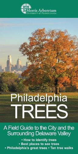Бумажная книга «Philadelphia Trees: A Field Guide to the City and the Surrounding Delaware Valley», авторов Катриона Бригер, Эдвард С. Барнард, Пол В. Мейер - фото №1