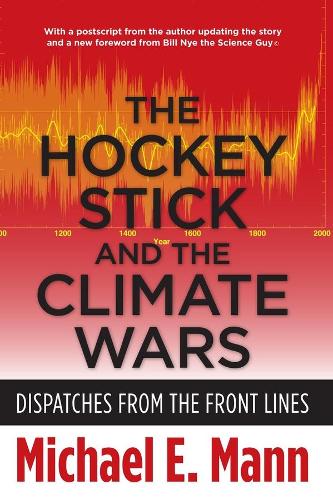 Бумажная книга «The Hockey Stick and the Climate Wars: Dispatches from the Front Lines», автор Майкл Э. Манн - фото №1