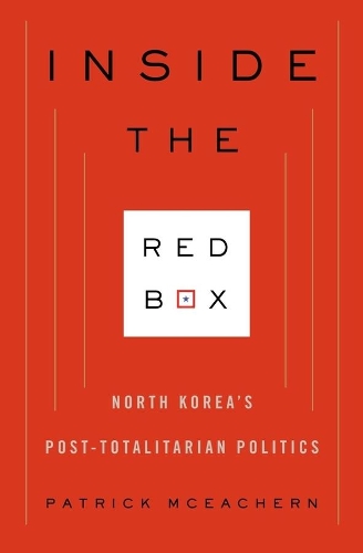 Бумажная книга «Inside the Red Box: North Korea's Post-totalitarian Politics», автор Патрик МакИчерн - фото №1