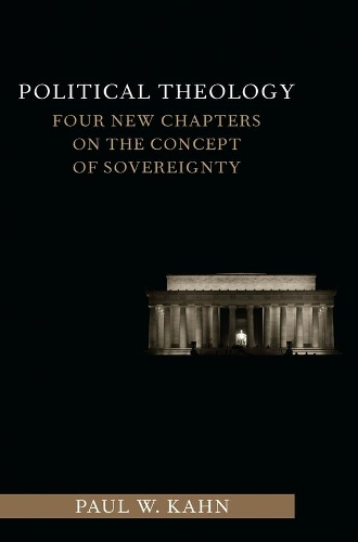 Бумажная книга «Political Theology: Four New Chapters on the Concept of Sovereignty», автор Пол Кан - фото №1