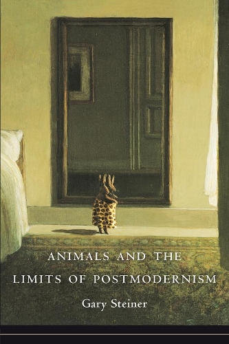 Бумажная книга «Animals and the Limits of Postmodernism», автор Гари Стайнер - фото №1