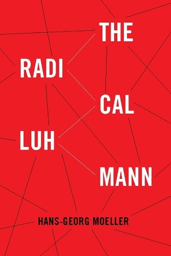 Бумажная книга «The Radical Luhmann», автор Ханс-Георг Мёллер - фото №1