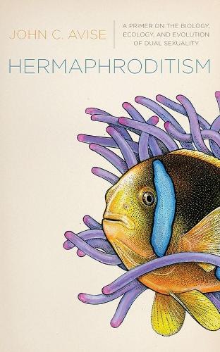 Бумажная книга «Hermaphroditism: A Primer on the Biology, Ecology, and Evolution of Dual Sexuality», автор Джон Авиз - фото №1