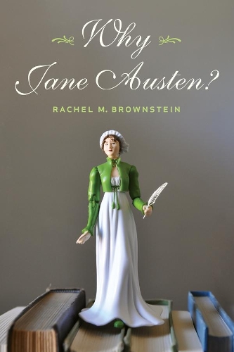 Бумажная книга «Why Jane Austen?», автор Рэйчел Браунштейн - фото №1