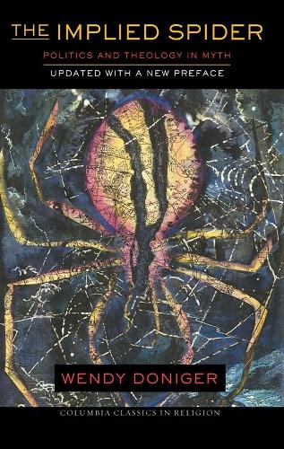 Паперова книга «The Implied Spider: Politics and Theology in Myth», автор Венді Донігер - фото №1