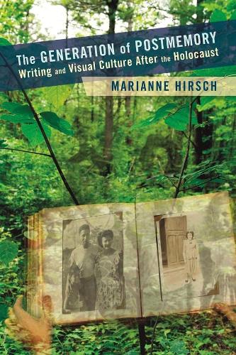 Бумажная книга «The Generation of Postmemory: Writing and Visual Culture After the Holocaust», автор Марианна Хирш - фото №1