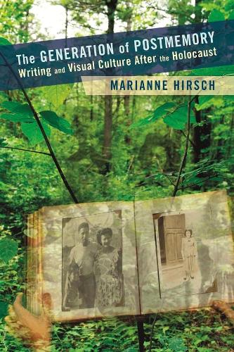 Бумажная книга «The Generation of Postmemory: Writing and Visual Culture After the Holocaust», автор Марианна Хирш - фото №1