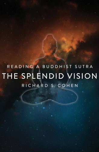 Бумажная книга «The Splendid Vision: Reading a Buddhist Sutra», автор Ричард Коэн - фото №1