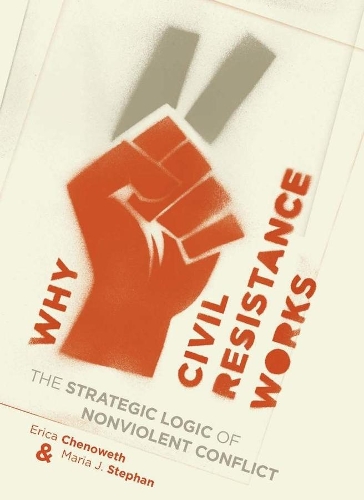Бумажная книга «Why Civil Resistance Works: The Strategic Logic of Nonviolent Conflict», автор Мария Дж. Стефан - фото №1