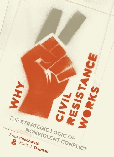 Бумажная книга «Why Civil Resistance Works: The Strategic Logic of Nonviolent Conflict», автор Мария Дж. Стефан - фото №1