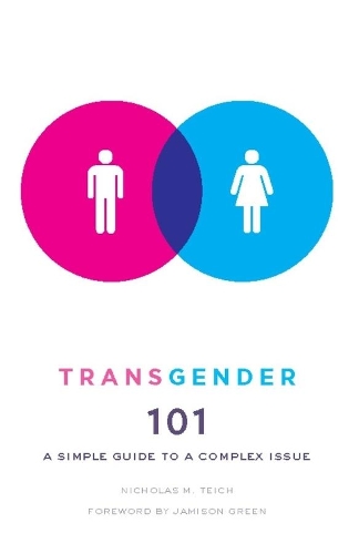 Бумажная книга «Transgender 101: A Simple Guide to a Complex Issue», автор Николас М. Тейч - фото №1