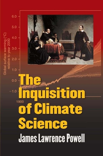 Паперова книга «The Inquisition of Climate Science», автор Джеймс Пауелл - фото №1