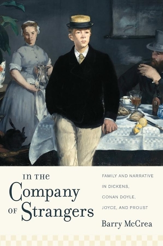 Бумажная книга «In the Company of Strangers: Family and Narrative in Dickens, Conan Doyle, Joyce, and Proust», автор Барри МакКреа - фото №1