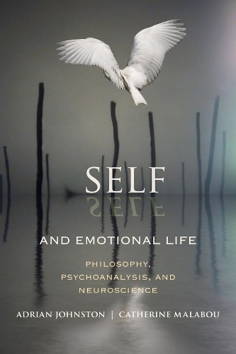 Бумажная книга «Self and Emotional Life: Philosophy, Psychoanalysis, and Neuroscience», авторов Адриан Джонстон, Катрин Малабу - фото №1