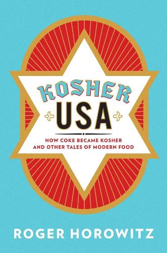 Бумажная книга «Kosher USA: How Coke Became Kosher and Other Tales of Modern Food», автор Роджер Хоровиц - фото №1