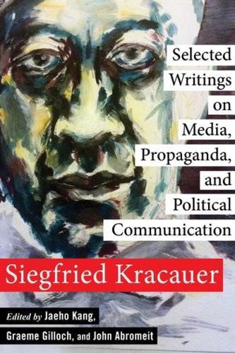 Паперова книга «Selected Writings on Media, Propaganda, and Political Communication», автор Зігфрід Кракауер - фото №1