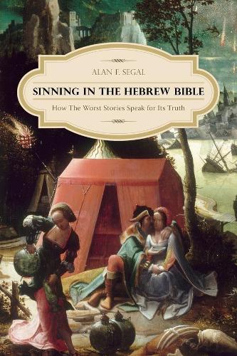 Бумажная книга «Sinning in the Hebrew Bible: How the Worst Stories Speak for Its Truth», автор Алан Ф. Сигал - фото №1