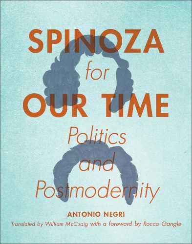 Бумажная книга «Spinoza for Our Time: Politics and Postmodernity», автор Антонио Негри - фото №1