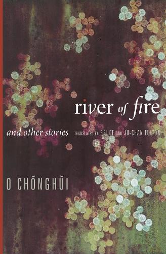 Бумажная книга «River of Fire and Other Stories», автор Чонгхуи О - фото №1