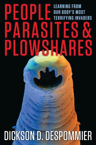 Бумажная книга «People, Parasites, and Plowshares: Learning from Our Body's Most Terrifying Invaders», автор Диксон Д. Деспомье - фото №1