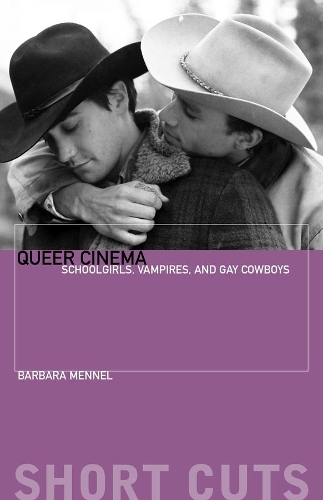 Бумажная книга «Queer Cinema: Schoolgirls, Vampires, and Gay Cowboys», автор Барбара Меннел - фото №1
