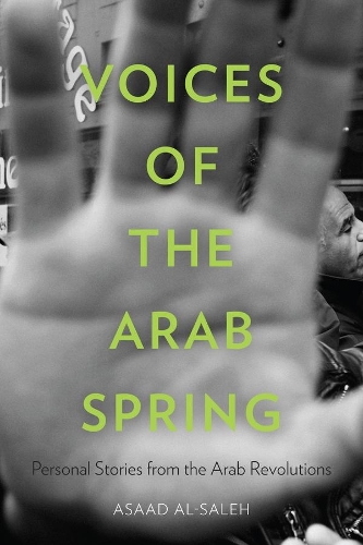Бумажная книга «Voices of the Arab Spring: Personal Stories from the Arab Revolutions», автор Асаад Альсалех - фото №1
