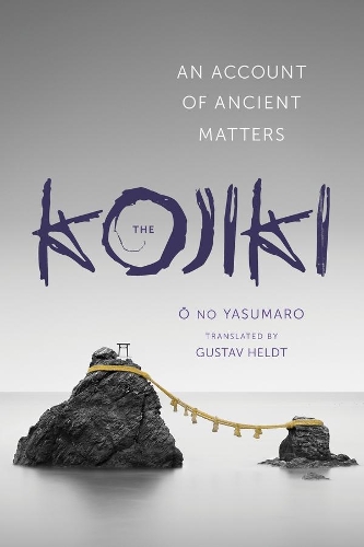 Бумажная книга «The Kojiki: An Account of Ancient Matters», автор Но Ясумаро О - фото №1