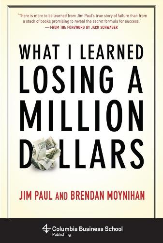 Бумажная книга «What I Learned Losing a Million Dollars», авторов Брендан Мойнихан, Джим Пол - фото №1