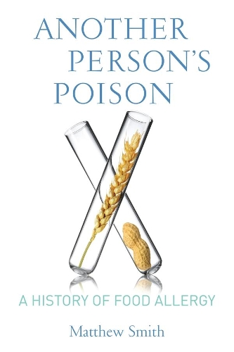 Бумажная книга «Another Person’s Poison: A History of Food Allergy», автор Мэтью Смит - фото №1