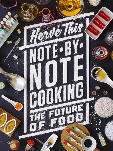 Бумажная книга «Note-by-Note Cooking: The Future of Food», автор Эрве Тис - фото №1