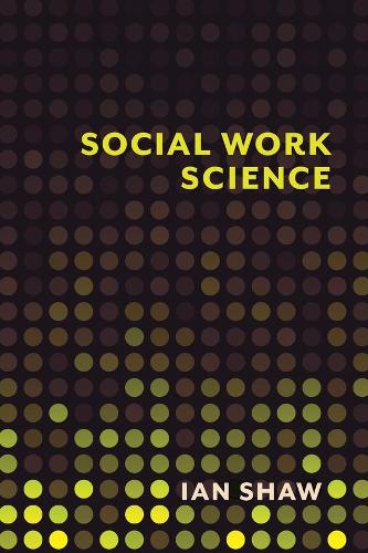 Паперова книга «Social Work Science», автор Ян Шоу - фото №1