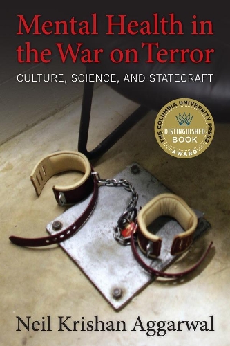 Паперова книга «Mental Health in the War on Terror: Culture, Science, and Statecraft», автор Ніл К. Аггарвал - фото №1