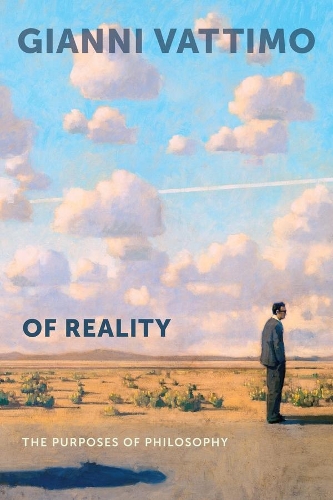 Бумажная книга «Of Reality: The Purposes of Philosophy», автор Джанни Ваттимо - фото №1