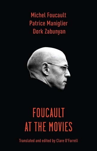 Бумажная книга «Foucault at the Movies», авторов Дорк Забунян, Патрис Манилье - фото №1