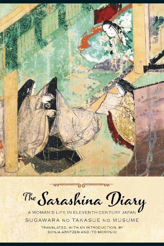 Бумажная книга «The Sarashina Diary: A Woman's Life in Eleventh-Century Japan», автор Сугавара но Такасуэ но Мусумэ - фото №1