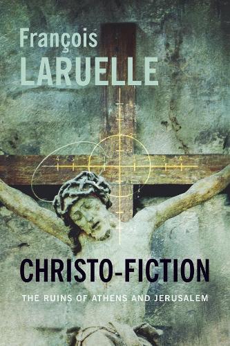 Бумажная книга «Christo-Fiction: The Ruins of Athens and Jerusalem», автор Франсуа Ларюэль - фото №1