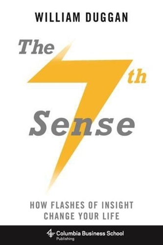 Паперова книга «The Seventh Sense: How Flashes of Insight Change Your Life», автор Вільям Даґґан - фото №1