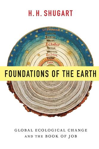 Паперова книга «Foundations of the Earth: Global Ecological Change and the Book of Job», автор Х. Г. Шугарт - фото №1