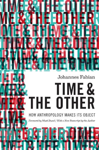 Паперова книга «Time and the Other: How Anthropology Makes Its Object», автор Йоганнес Фабіан - фото №1