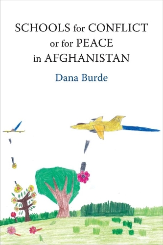 Бумажная книга «Schools for Conflict or for Peace in Afghanistan», автор Дана Бурде - фото №1