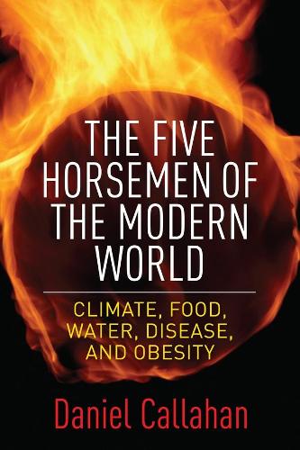 Бумажная книга «The Five Horsemen of the Modern World: Climate, Food, Water, Disease, and Obesity», автор Дэниел Каллахан - фото №1