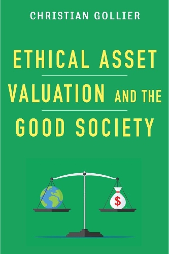 Бумажная книга «Ethical Asset Valuation and the Good Society», автор Кристиан Голье - фото №1