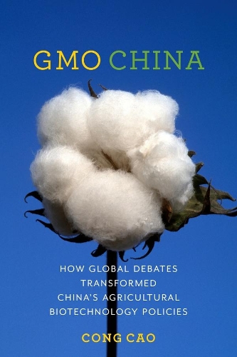 Паперова книга «GMO China: How Global Debates Transformed China's Agricultural Biotechnology Policies», автор Конг Цао - фото №1