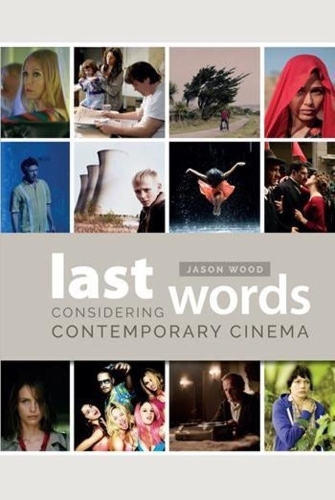 Паперова книга «Last Words: Considering Contemporary Cinema», автор Джейсон Вуд - фото №1