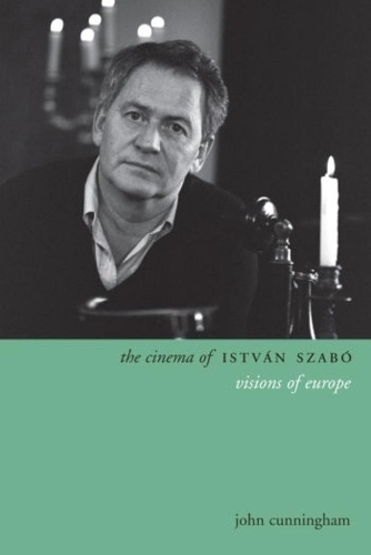 Бумажная книга «The Cinema of István Szabó: Visions of Europe», автор Джон Каннингем - фото №1