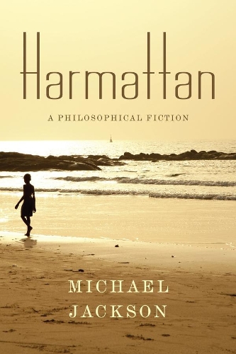 Бумажная книга «Harmattan: A Philosophical Fiction», автор Майкл Джексон - фото №1
