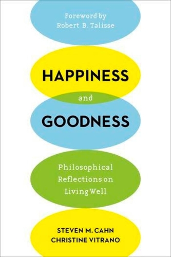 Бумажная книга «Happiness and Goodness: Philosophical Reflections on Living Well», автор Кристин Витрано - фото №1
